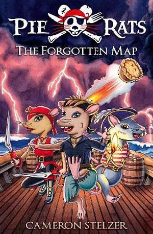 Pie Rats 01: The Forgotten Map by Cameron Stelzer Paperback book