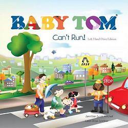 Baby Tom Can't Run Left Hand Drive Edition by Jennifer Scott Mitchell BOOK book