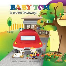 Baby Tom Is On The Driveway by Jennifer Scott Mitchell BOOK book