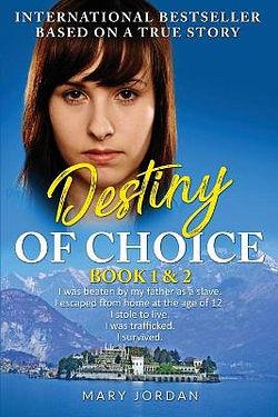 Destiny of Choice by Mary Jordan & David Mossop & Michelle Kasper BOOK book
