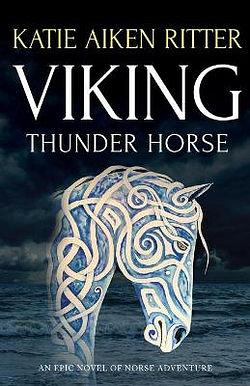 VIKING Thunder Horse by Katie Aiken Ritter BOOK book