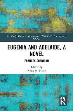 Eugenia and Adelaide a Novel by Frances Chamberlaine Sheridan & Anna BOOK book