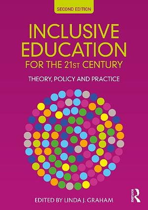 Inclusive Education for the 21st Century by Linda J Graham Paperback book