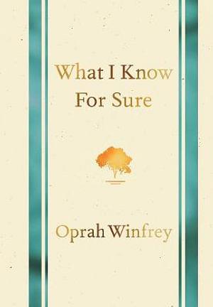 What I Know for Sure by Oprah Winfrey Paperback book