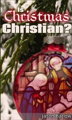 Is Christmas Christian? by Jason Barlow BOOK book