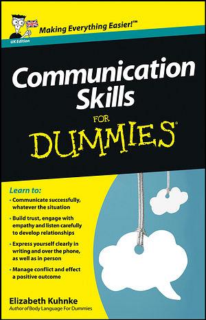 Communication Skills For Dummies by Elizabeth Kuhnke BOOK book