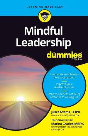 Mindful Leadership For Dummies by Juliet Adams BOOK book