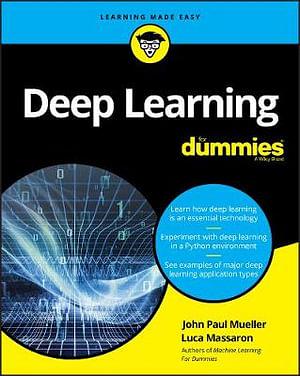 Deep Learning For Dummies by John Paul Mueller & Luca Massaron Paperback book
