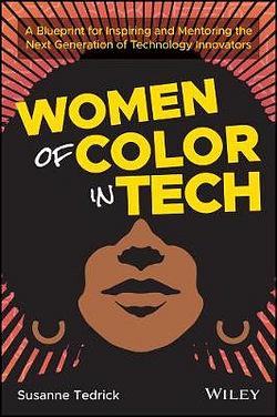 Women of Color in Tech by Susanne Tedrick BOOK book