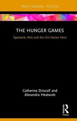 The Hunger Games by Catherine Driscoll & Alexandra Heatwole BOOK book