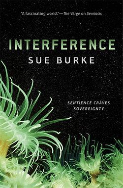 Interference by Sue Burke BOOK book