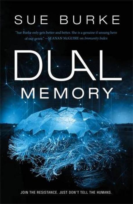 Dual Memory by Sue Burke Hardcover book