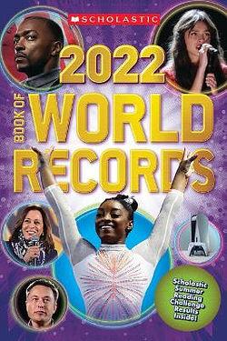 Scholastic Book of World Records 2022 by Scholastic BOOK book