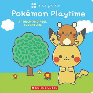 Monpoke: A Touch-And-Feel Adventure: Pokemon Playtime by Scholastic Inc Board Book book