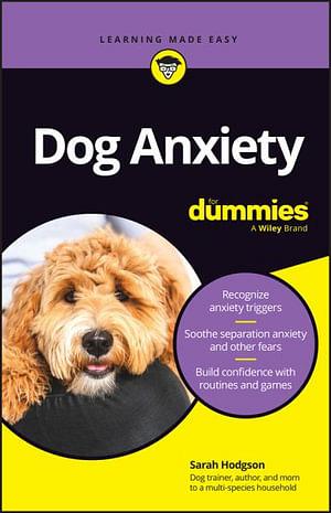 Dog Anxiety For Dummies by Sarah Hodgson BOOK book