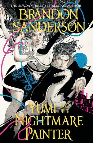 Yumi and the Nightmare Painter by Brandon Sanderson Paperback book