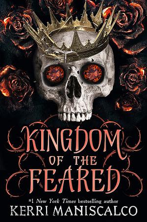 Kingdom Of The Feared by Kerri Maniscalco Paperback book
