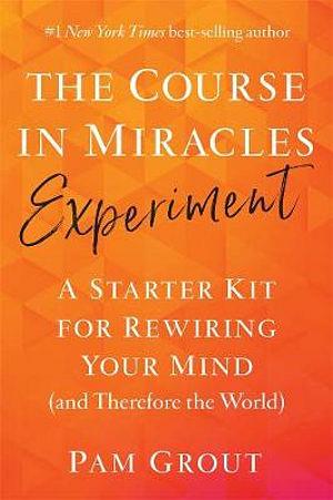The Course In Miracles Experiment by Pam Grout Paperback book