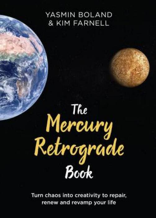 The Mercury Retrograde Book by Kim Farnell & Yasmin Boland Paperback book