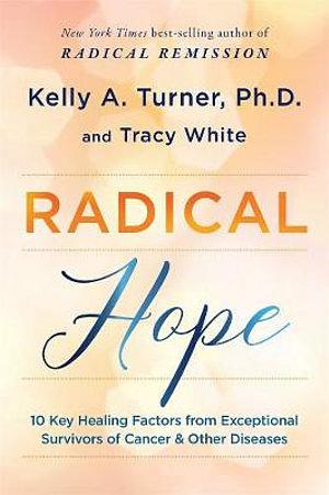 Radical Hope by Kelly Turner Paperback book
