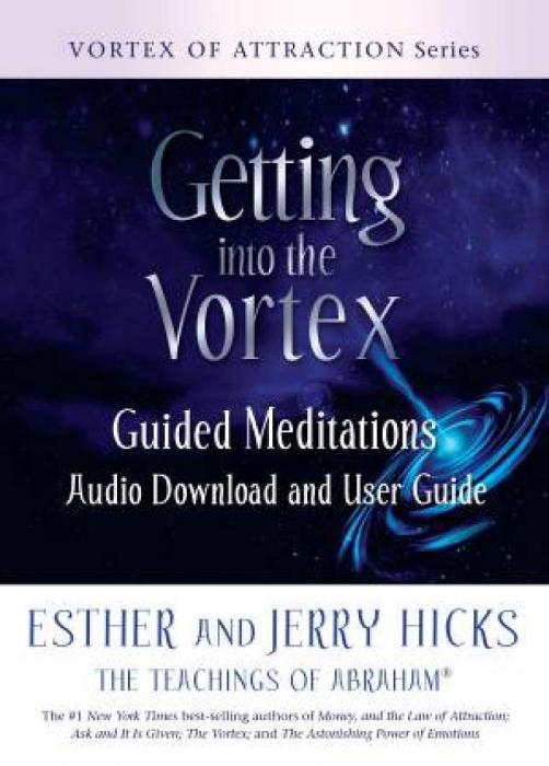 Getting Into the Vortex by Esther And Jerry Hicks Paperback book