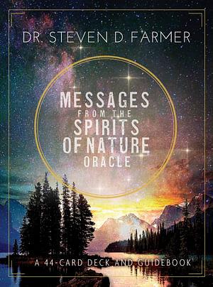 Messages From The Spirits Of Nature Oracle by Steven D Farmer Other book