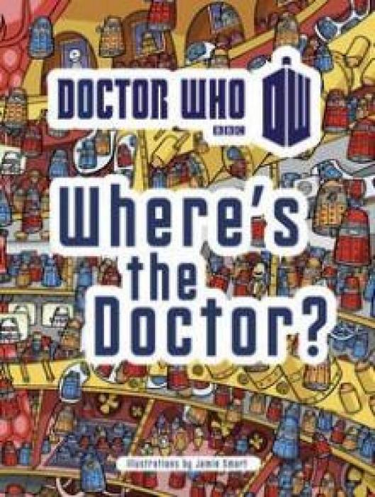 Doctor Who: Where's the Doctor? by Jamie Smart Paperback book