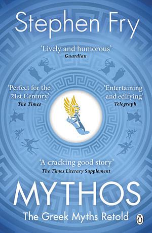 Mythos: A Retelling Of The Myths Of Ancient Greece by Stephen Fry Paperback book