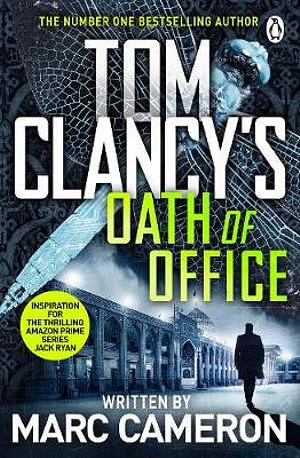Tom Clancy's Oath Of Office by Marc Cameron Paperback book