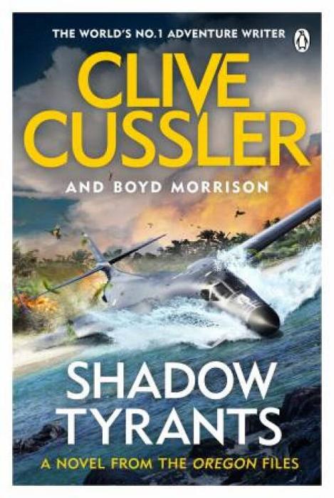 Shadow Tyrants by Boyd Morrison & Clive Cussler Paperback book