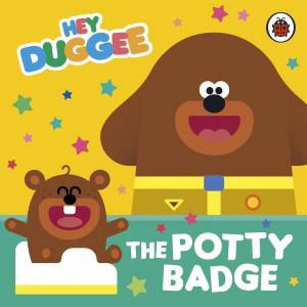 Hey Duggee: The Potty Badge by Various Board Book book