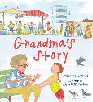 Grandma's Story by Moira Butterfield Hardcover book