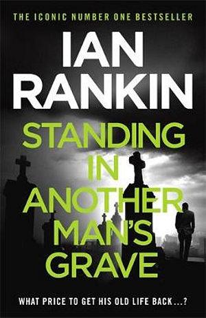 Standing in Another Man's Grave by Ian Rankin Paperback book