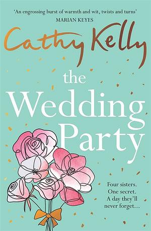 The Wedding Party by Cathy Kelly Paperback book