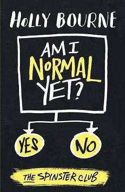 Am I Normal Yet? by Holly Bourne BOOK book