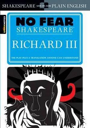No Fear Shakespeare: Richard III by SparkNotes & SparkNot Paperback book