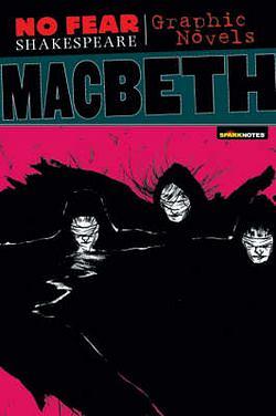 Macbeth (No Fear Shakespeare Graphic Novels) by SparkNotes BOOK book