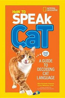 How To Speak Cat by Gary Weitzman & Aline Alexander Newman BOOK book