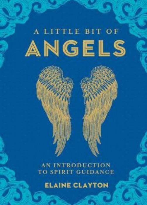 A Little Bit Of Angels by Elaine Clayton Hardcover book