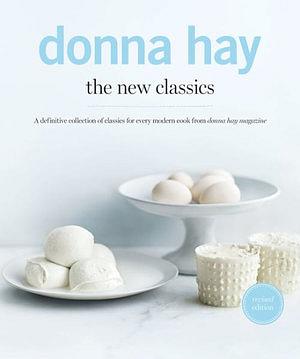 The New Classics by Donna Hay Paperback book
