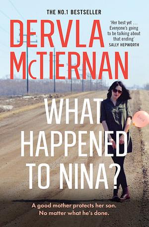 What Happened To Nina? by Dervla Mctiernan Paperback book