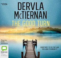 Cormac Reilly : The Good Turn by Dervla McTiernan AudiobookFormat book