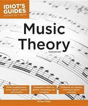 Music Theory, 3E by Michael Miller BOOK book