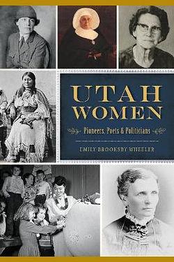 Utah Women by Emily Brooksby Wheeler BOOK book