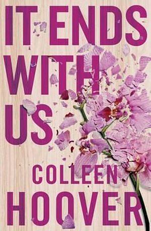 It Ends With Us by Colleen Hoover Paperback book