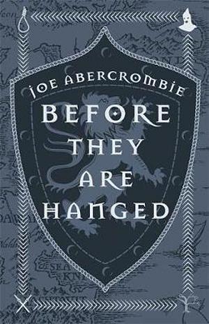 Before They Are Hanged (10th Anniversary Ed) by Joe Abercrombie Hardcover book