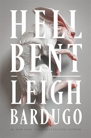 Hell Bent by Leigh Bardugo Paperback book
