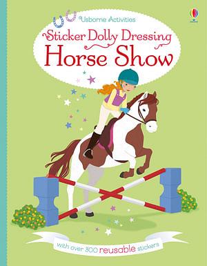 Sticker Dolly Dressing Horse Show by Lucy Bowman Paperback book