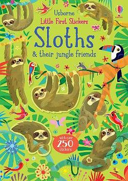 Little First Stickers Sloths by Kirsteen Robson BOOK book