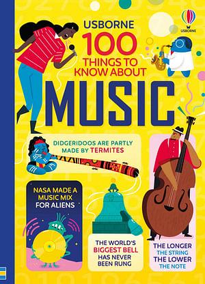 100 Things To Know About Music by Jerome Martin & Alice James & Alex Hardcover book